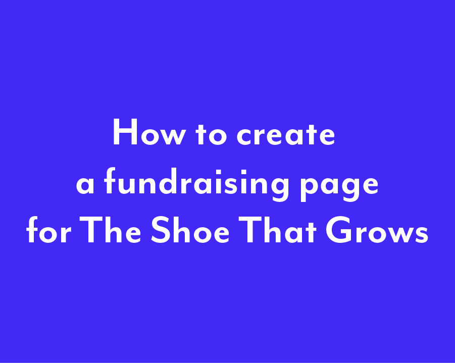 Fundraise for The Shoe That Grows